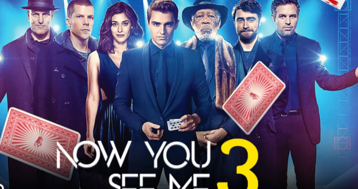 What to Expect from Now You See Me 3: Release Date, Cast, and Behind-the-Scenes Info